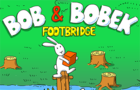 Bob &amp; Bobek: Footbridge
