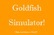 Goldfish Simulator