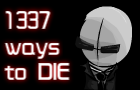 Madness:1337 ways to die