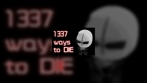 Madness:1337 ways to die