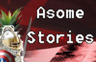 Asome Stories