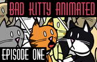 Bad Kitty Animated - Epis