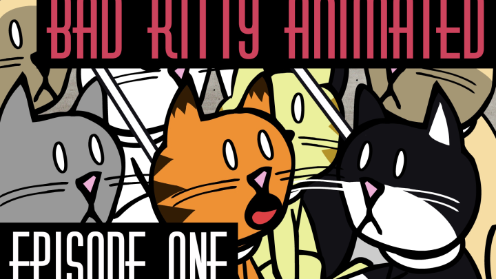 Bad Kitty Animated - Epis