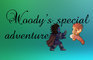 woody special adventure 4