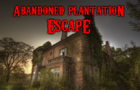 Abandoned Plantation Escape