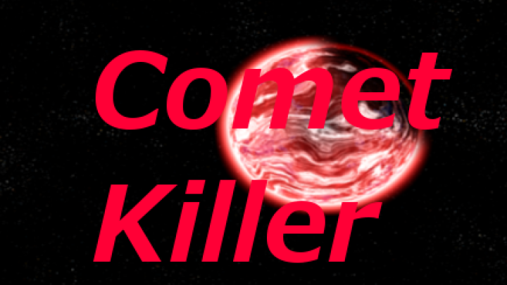 comet killer