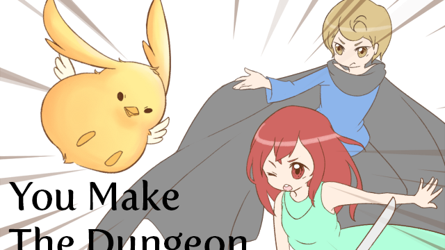 You Make The Dungeon