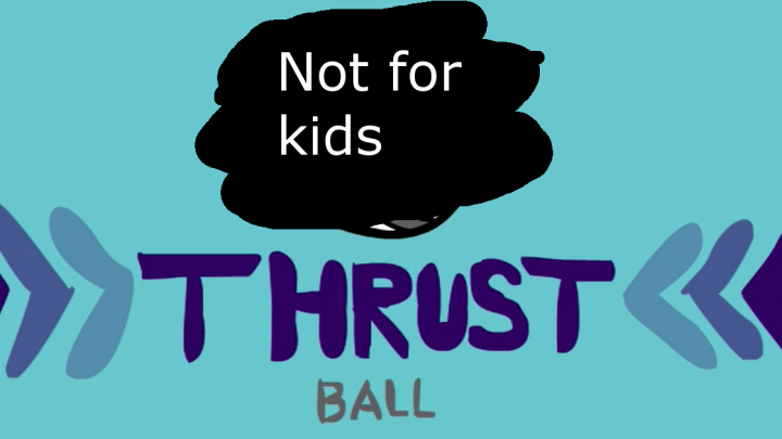 Thrust Ball