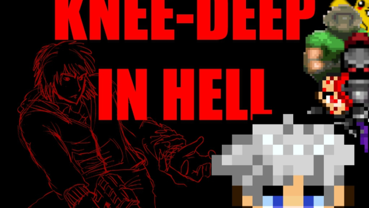 Knee-Deep in Hell
