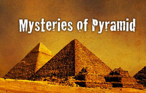 Mysteries of Pyramid