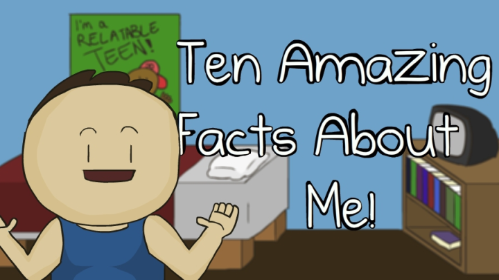 Ten Amazing Facts About Me!