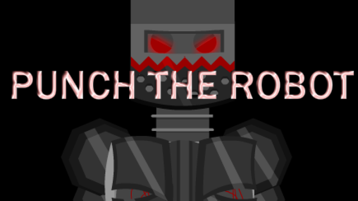 PUNCH THE ROBOT