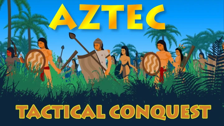 Aztec: Tactical Conquest