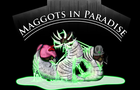 Maggots In Paradise