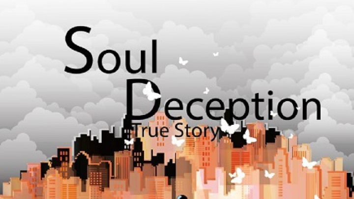 Soul Deception True Story