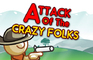 Attack of Crazy Folks