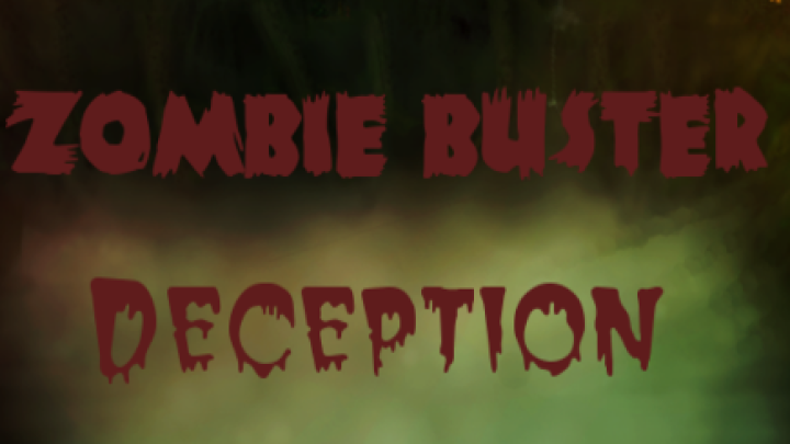 Zombie Buster Deception