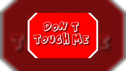 Dont touch me (beta)