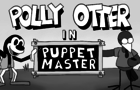 Polly Otter: Puppet Master