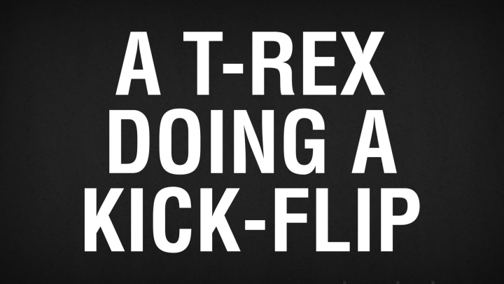 T-Rex Doing a Sweet Kick Flip!