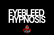 Eyebleed Hypnosis