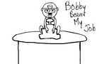 Bobby Beaver: My Job