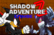 Shadow Adventure Z - EPISODE 1