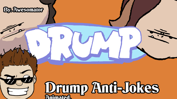 Drump Animated Anti-jokes