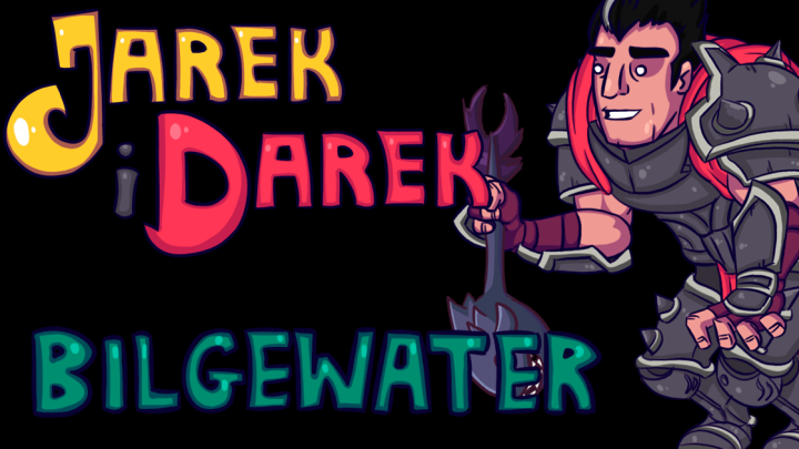 Jarek i Darek - Bilgewater- Animation