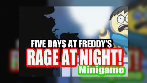 FNAF 4 Rage Game