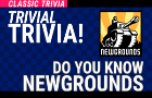 Trivial Trivia: Newgrounds