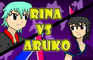 Rina vs Aruko