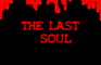 The Last Soul
