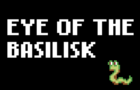 Eye of the Basilisk