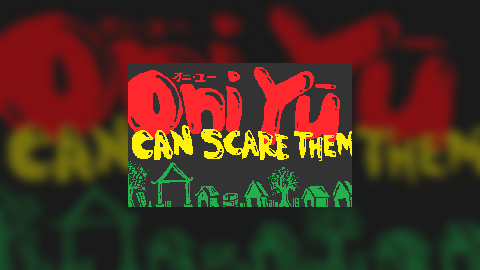 Oni Yu Can Scare Them