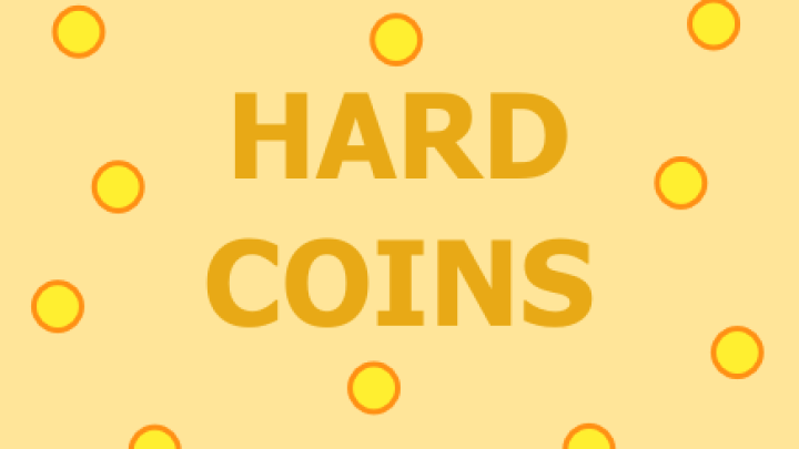 Hard Coins