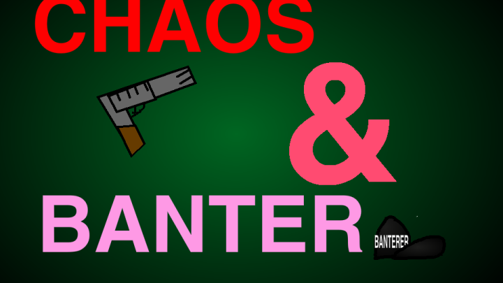 Chaos & Banter - Disastertastrophy