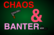 Chaos &amp; Banter - Disastertastrophy