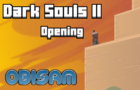 Dark Souls II Opening (Berserk Parody)