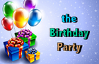 The Birthday Party