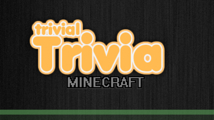 Trivial Trivia: Minecraft