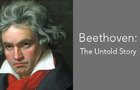 beethoven: the untold story