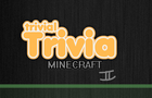 Trivial Trivia: Minecraft II