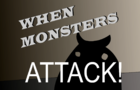 When monsters attack