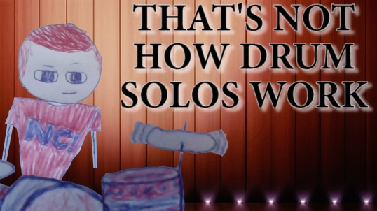 That's Not How Drum Solos Work
