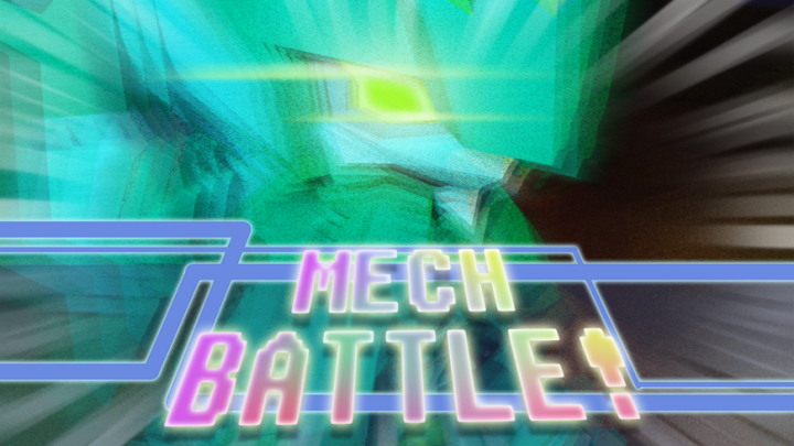 Mech Battle!