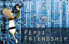 Pepsi Friendship