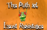 The Path of Least Resistance - Episode One