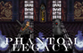 Phantom Legacy Trailer 2