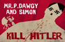 P Dawgy and Simon Kill Hitler !